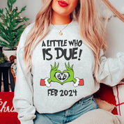 Custom A little Who Is Due Christmas Sweatshirt