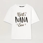 Best Nana Ever T-Shirt Grandma Mother's Day Tee