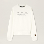 Have A Good Day Hoodie, Words on Front or Back, Trendy Sweatshirt