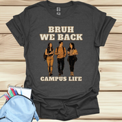 First Day of University College Shirt | Bruh We Back | Campus Life | University College Student Gift | In My College Era | Back To College University