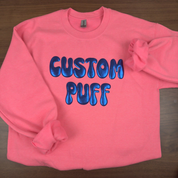 Custom Puff Sweatshirt| Puff Design Sweatshirt| Personalized Puff Sweater| Puff Print Sweatshirt| Custom Party Sweatshirt| Embossed Sweater