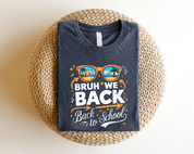 Bruh We Back Shirt| Bruh Shirt| Best Teacher Shirt| Bruh We Back To School Shirt| Cute Friends School Shirts| Bruh And Friends Shirt