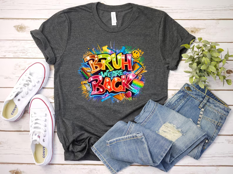 Bruh We Back School Shirt| First Day of School T Shirt For Teacher| Gift Shirt For Friends| School Shirt Gift For Grils| Bruh We Back Tee