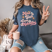 Mind Your Own Motherhood Shirt, Mother's Day Shirt