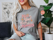 Mind Your Own Motherhood Shirt, Mother's Day Shirt