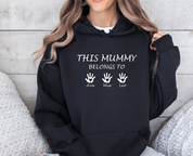 This Mummy Belongs, Custom Mama Hoodie, Personalised Mum, Mummy Gift