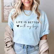 Life Is Better With My Boys｜Sweatshirt and Shirts｜Gift for Mom of Boys