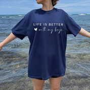 Life Is Better With My Boys｜Sweatshirt and Shirts｜Gift for Mom of Boys