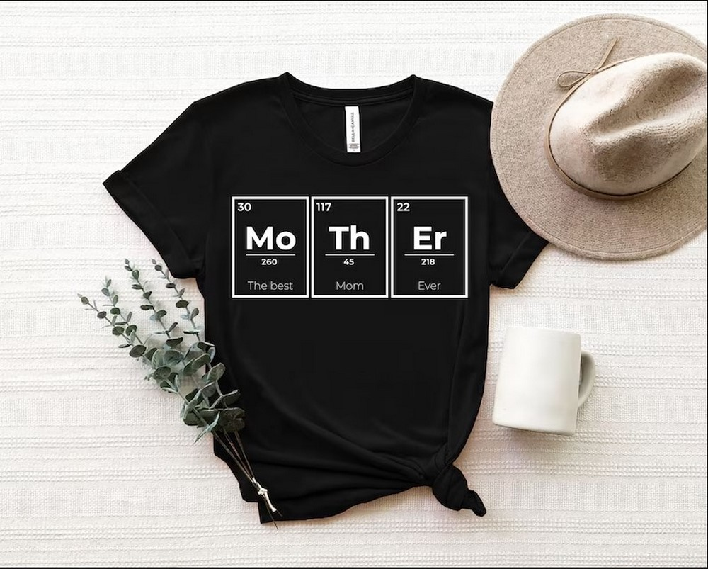 Funny Mother Shirt, Mother Periodic Table T Shirt