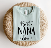 Best Nana Ever T-Shirt Grandma Mother's Day Tee