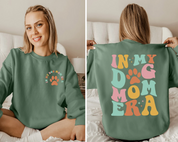 In My Dog Mom Era Sweatshirt｜Mothers Day Hoodie