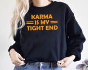 Karma is my Tight End shirt｜Gift Idea