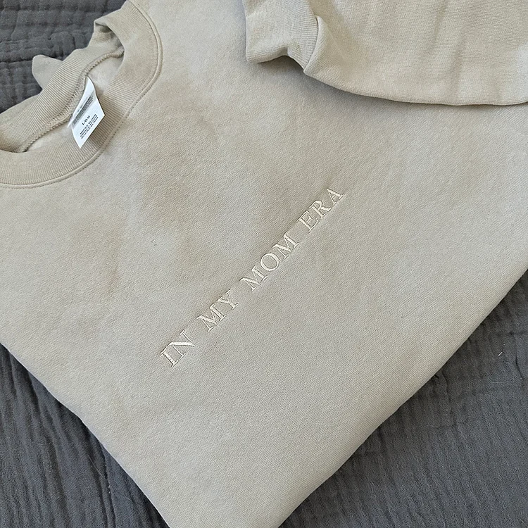 Custom Embroidered｜In My Mom Era｜Sweatshirt