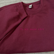 Custom Embroidered｜In My Mom Era｜Sweatshirt