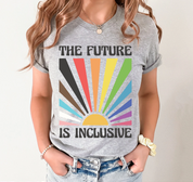 The Future is Inclusive, Rainbow Pride Tee, Trans Rights Top