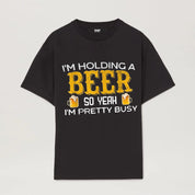 I Am Holding A Beer Letter | Print Tee | Men's Graphic Cotton Blend T-Shirt