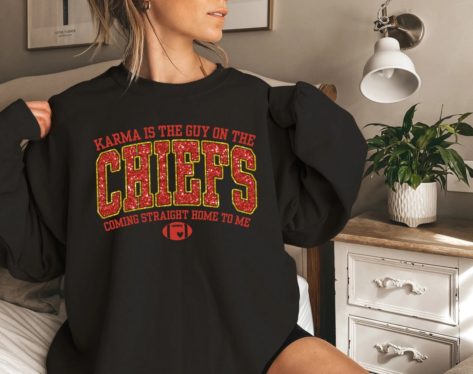 Karma is the guy on the Chiefs Sweatshirt, Taylor Football Sweatshirt, Funny Sweatshirt