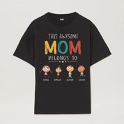 This Awesome Mom Belongs To Personalized Unisex T-Shirt Sweatshirt Hoodie