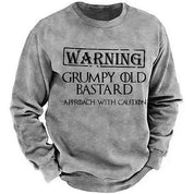 Warning Grumpy Old Bastard Approach With Caution Funny Sarcastic Sweatshirt