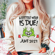 Custom A little Who Is Due Christmas Sweatshirt