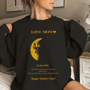 Custom REAL MOON PHASE Sweatshirt for Mom - Mother's Day Gift