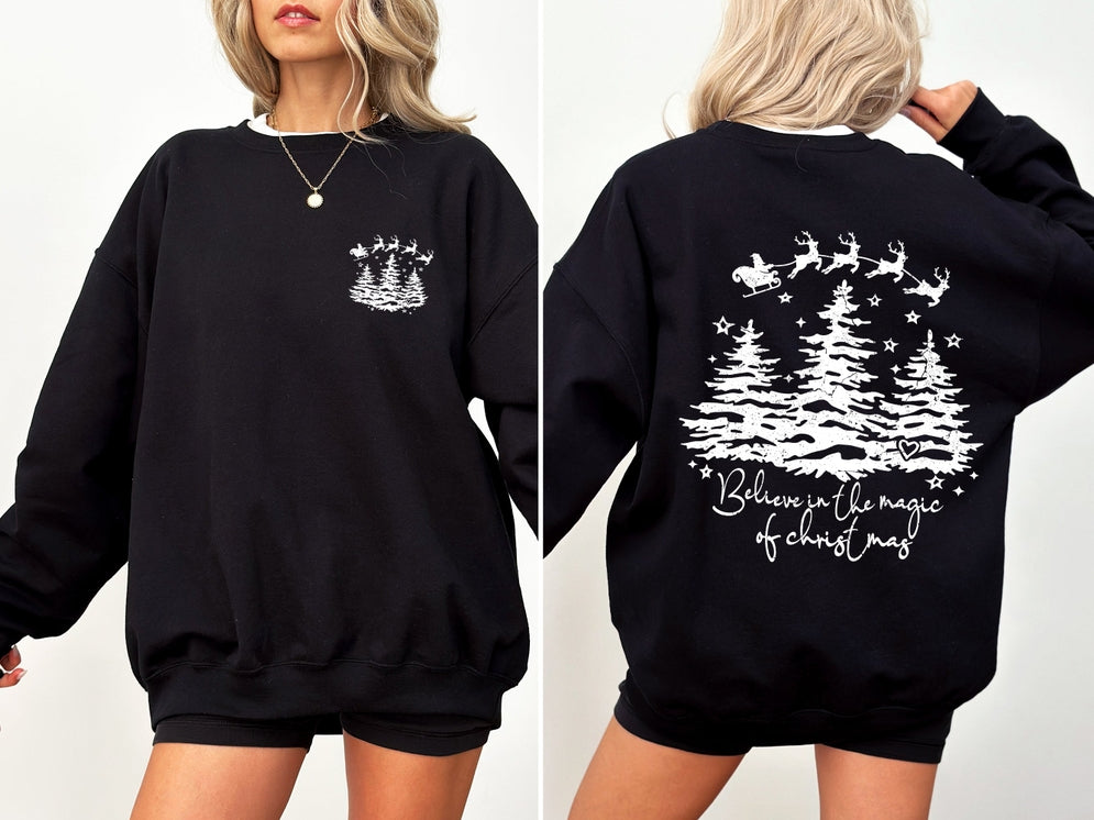 Believe In The Magic Of Christmas | Santa Tree Snow | Sweatshirt