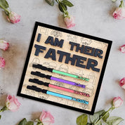I Am Their Father Sign