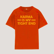 Karma is my Tight End shirt｜Gift Idea