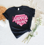 Super Mom Shirts,Mother's Day Shirt