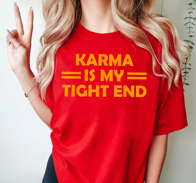 Karma is my Tight End shirt｜Gift Idea