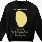 Custom REAL MOON PHASE Sweatshirt for Mom - Mother's Day Gift