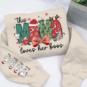 Custom Nickname | MaMa Loves Her Boos | Christmas 2024 Sweatshirt