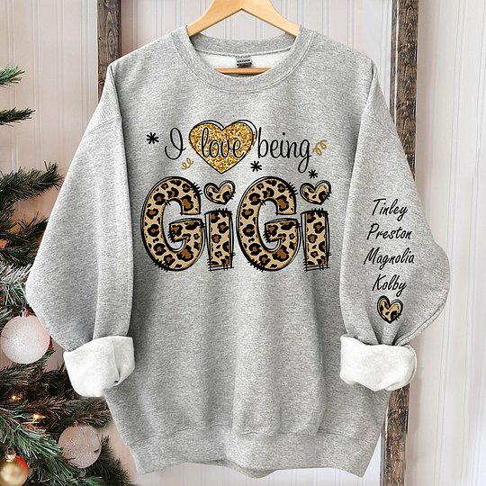 Personalized I Love Being Gigi Leopard Sweatshirt