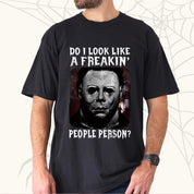 Do You Like A Freakin Horror Movie Shirt