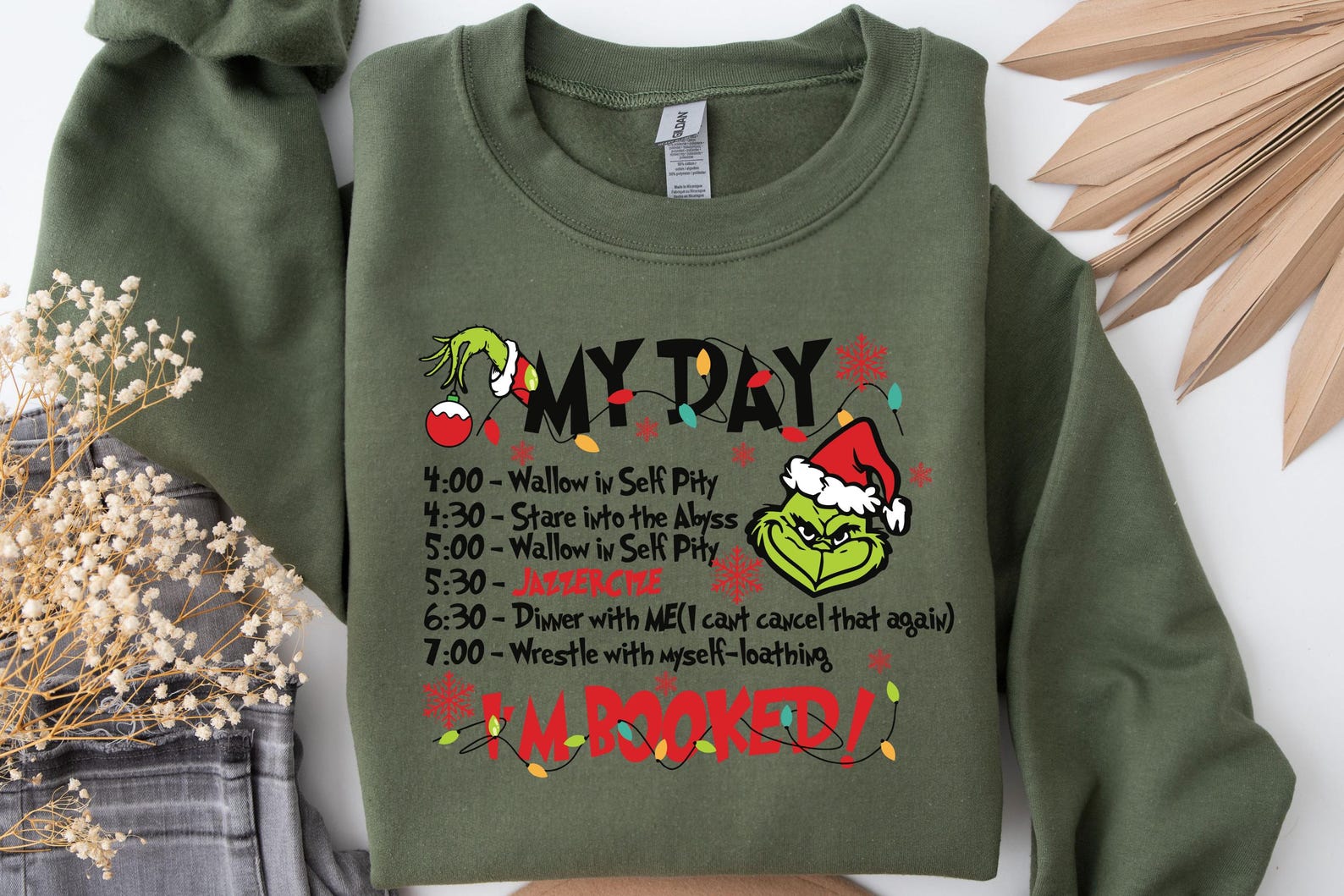 My Day I'm Booked Shirt | The Grinch Christmas Schedule Sweatshirt