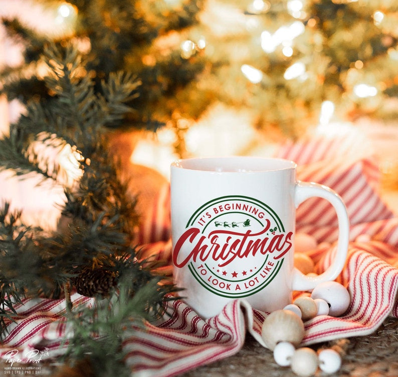 Its Beginning to Look a Lot Like Christmas SVG |Christmas Home Decor SVG