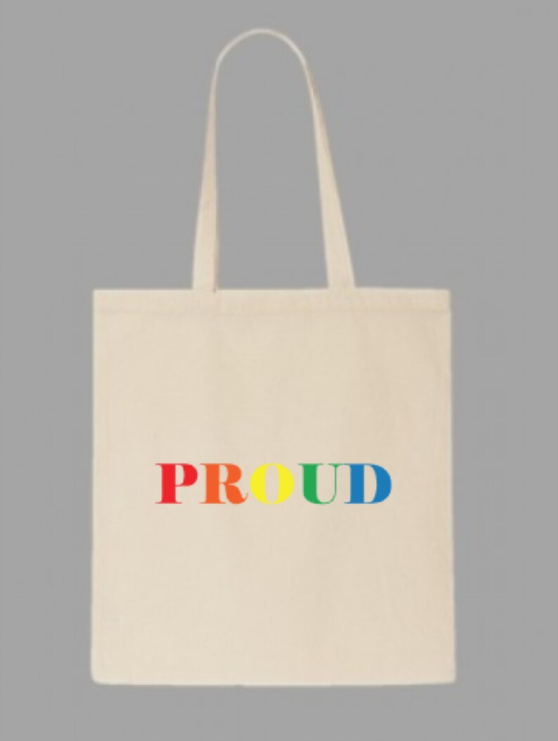 Proud Tote, Pride Flag Rainbow Tote Bag LGBT Gift, Ally Tote Bag