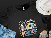 Welcome Back to School T-Shirt | Fun School Shirt| Cute First Day of School Tee