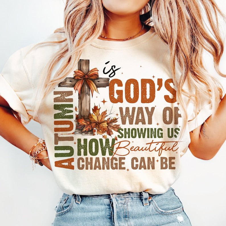 Retro T-shirt|Autumn Is God's Way Of Showing US How Beautiful Change Can Be