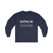 FaTHOR God of Dadding Funny Cute Father's Day/Birthday Gift for Dad Long Sleeve