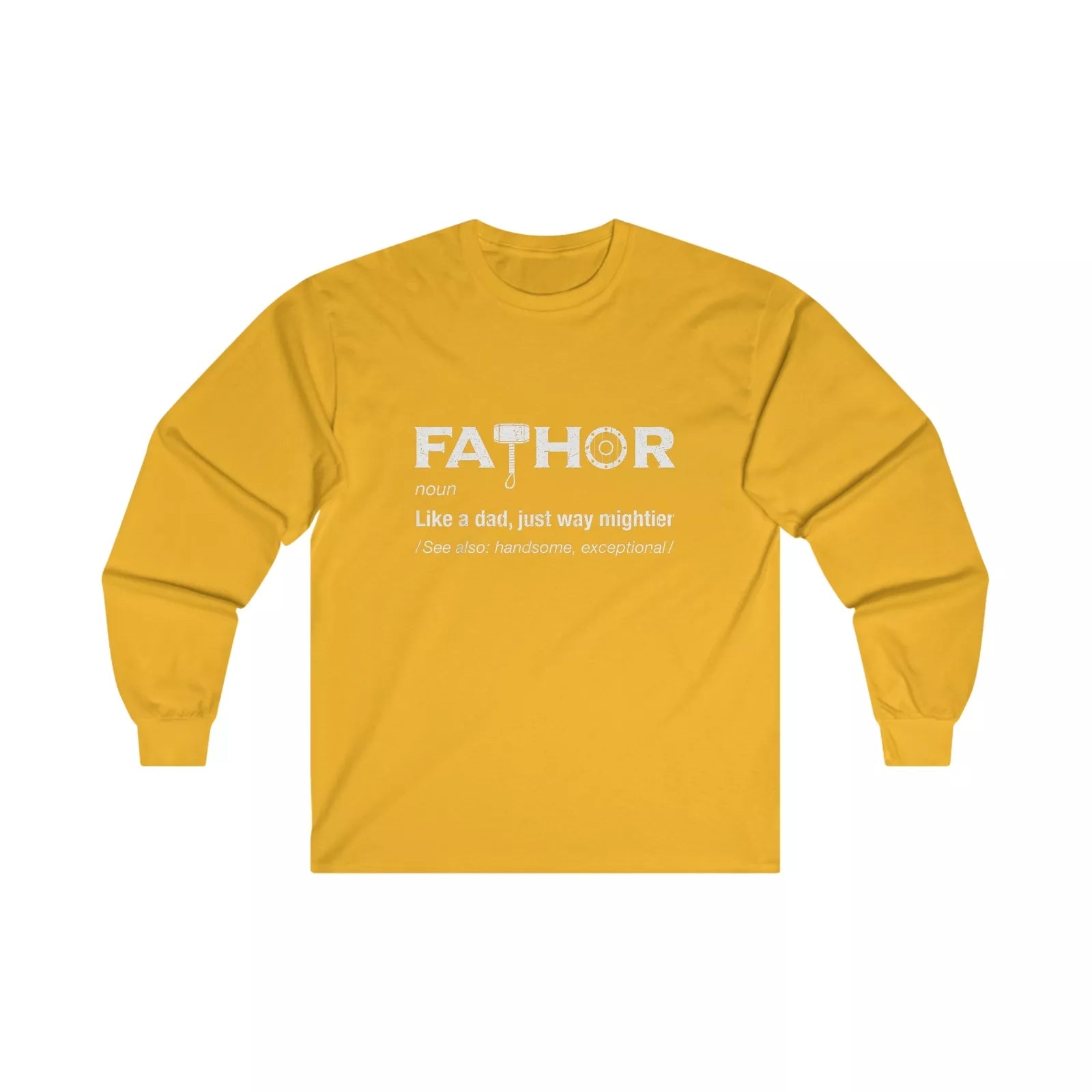 FaTHOR God of Dadding Funny Cute Father's Day/Birthday Gift for Dad Long Sleeve