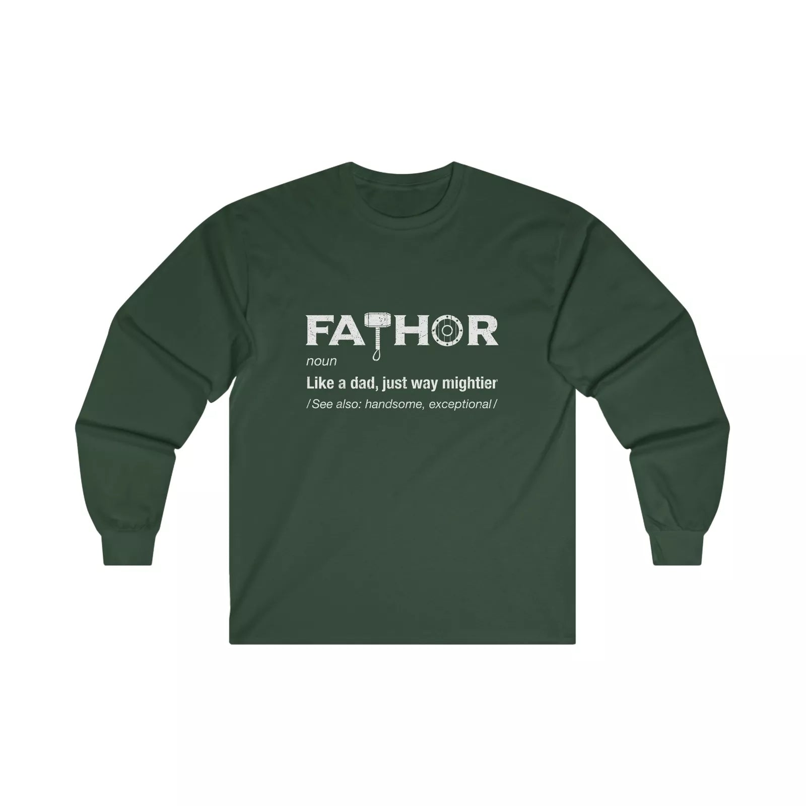 FaTHOR God of Dadding Funny Cute Father's Day/Birthday Gift for Dad Long Sleeve